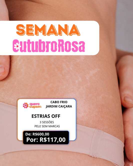 ESTRIAS OFF - PELE SEM MARCAS - 3 SESSÕES POR R$117