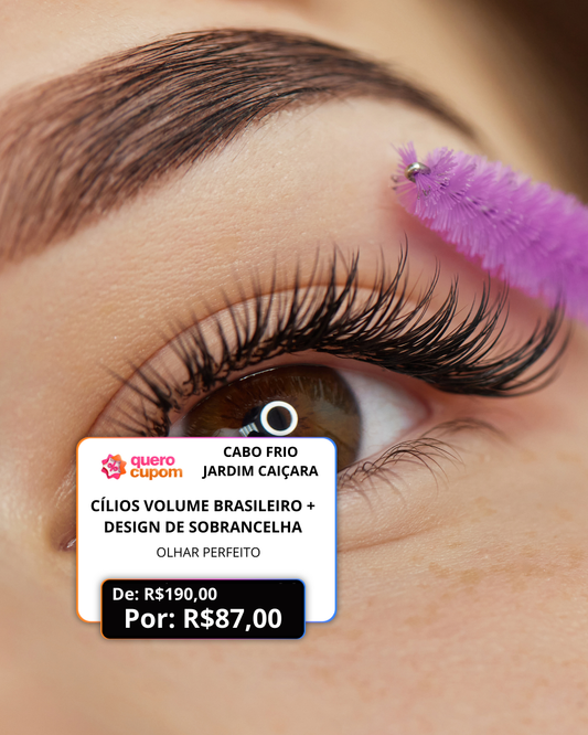 CÍLIOS VOLUME BRASILEIRO + DESIGN DE SOBRANCELHA: OLHAR PERFEITO